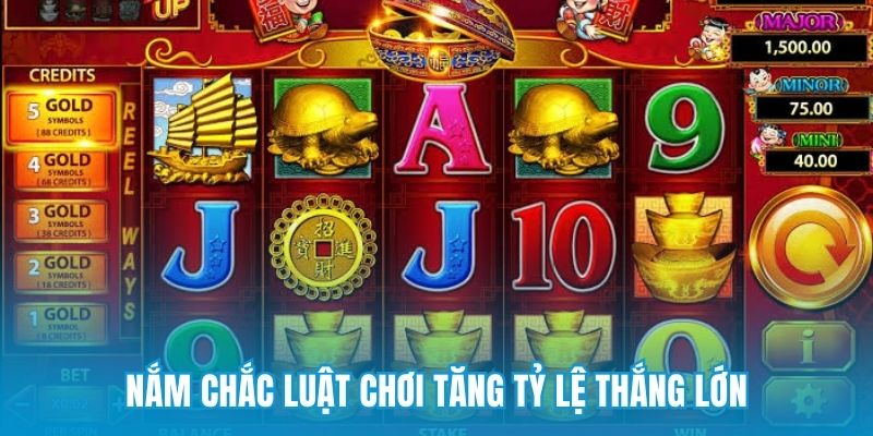 Nắm chắc luật chơi tăng tỷ lệ thắng lớn