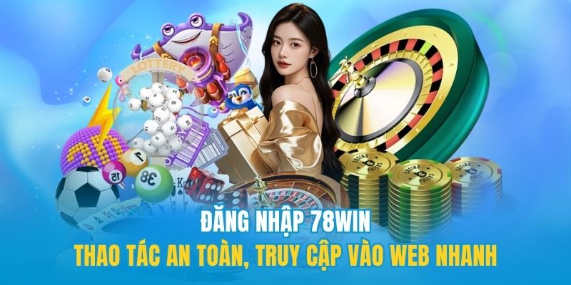 Đăng nhập 78win