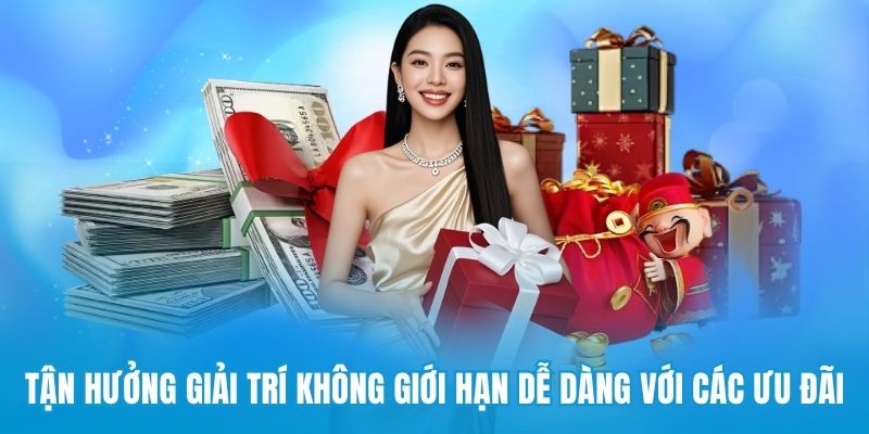 Tận hưởng giải trí không giới hạn dễ dàng với các ưu đãi
