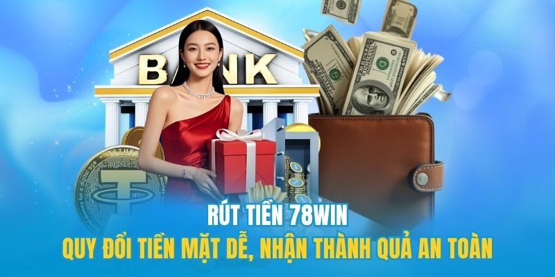 Rút tiền 78win